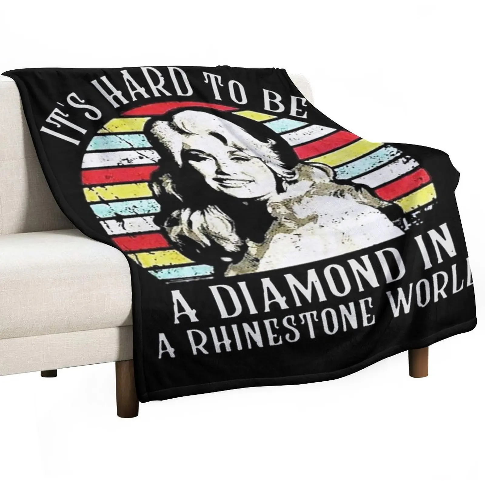 

It's Hard To Be A Diamond In A Rhinestone World Dolly Parton's Gifts Throw Blanket Shaggy Blanket manga Blanket For Baby