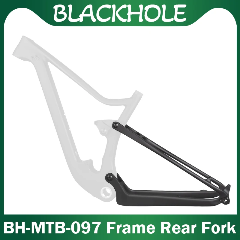 BlackHole Brand Carbon Full Suspension Frame Rear Fork for BH-MTB-097 Bike Frame Thru Axle 148x12mm Fit For 29inch Max 2.35 Tire