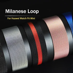 Milanese Wrist Strap For Huawei Watch Fit Mini Smart Watch Metal Band Strap Magnetic Loop Bracelet Correa Accessories Belt 16MM