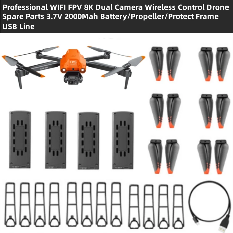 

Professional WIFI FPV 8K Dual Camera Wireless Control Drone Spare Parts 3.7V 2000Mah Battery/Propeller/Protect Frame/USB Line