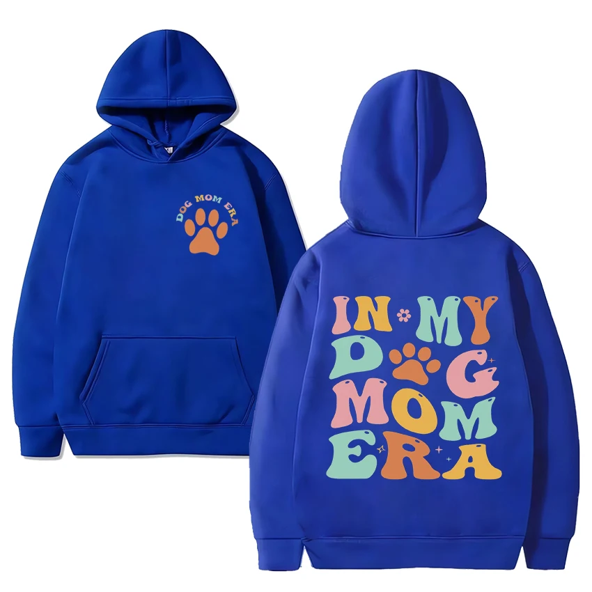 Funny In My Dog Mom Era Sweatshirt Men Women Casual Fashion Fleece Double Sided Printed Hoodie Unisex black Oversized pullovers