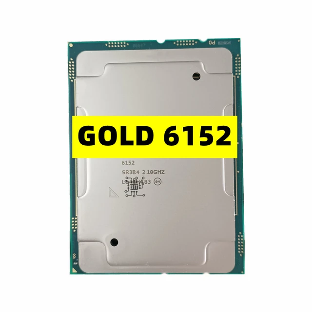 Used Xeon GOLD 6152 2.1GHz 30.25M Cache 22-Cores 44-Thread 140W LGA3647 CPU  Processor GOLD6152 Free Shipping