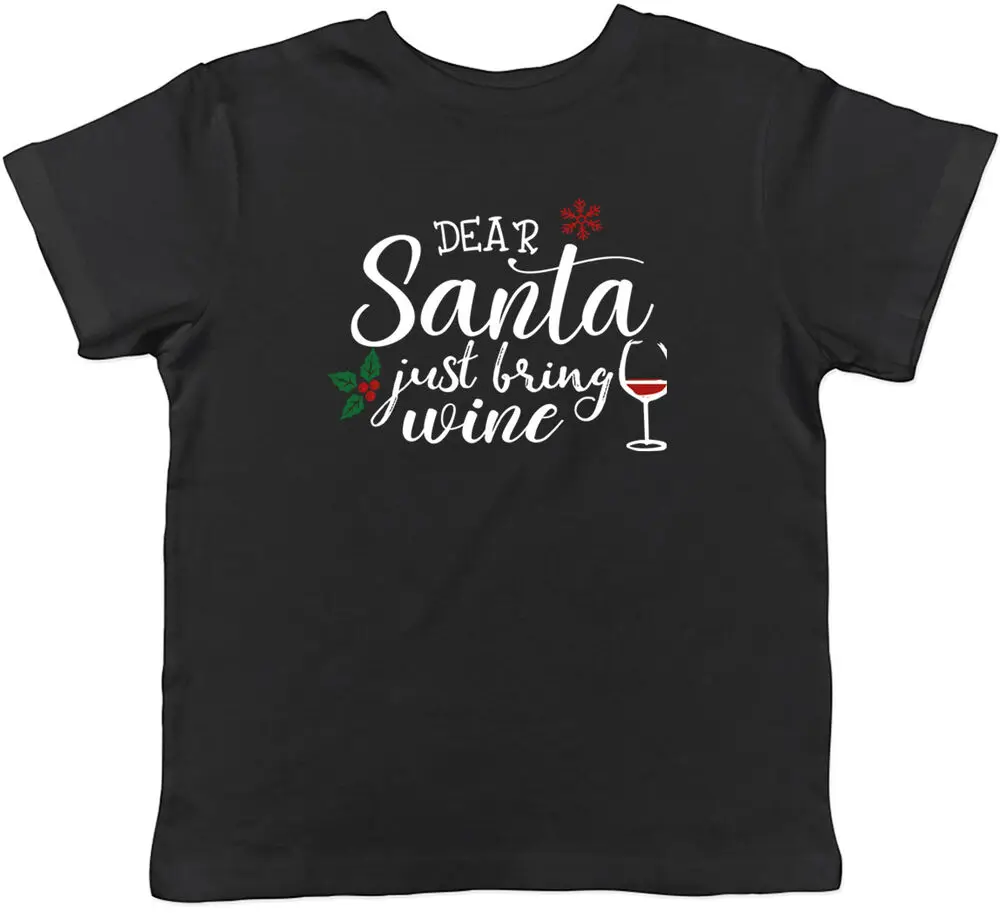 

Рождественская Детская футболка Dear Santa Just Bring Wine, забавный подарок для мальчиков и девочек, высокое качество, 100% хлопок, короткий рукав