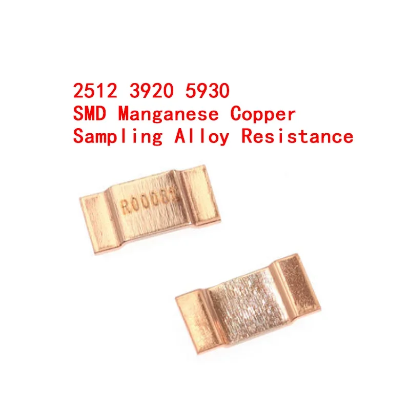 5PCS 2512 3920 5930 SMD Manganese Copper Sampling Alloy Resistance 3W 4W 5W 7W 1 2 3 4 5 0.2 0.3 0.5 082 1.5 MR 2.5MR 1%