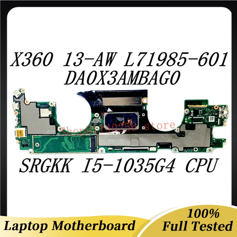 

Mainboard L71985-601 L71985-501 L71985-001 For HP X360 13-AW Laptop Motherboard DA0X3AMBAG0 W/SRGKK i5-1035G4 CPU 100% Tested OK