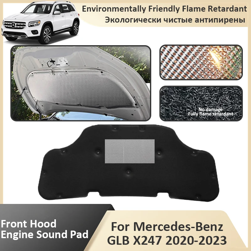 

Front Hood Engine Sound Pad For Mercedes-Benz GLB X247 2020 2021 2022 2023 Car Insulation Cotton Mat Cover Soundproof Fireproof