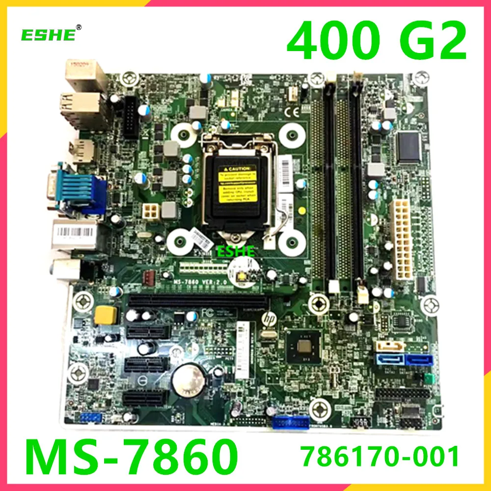 

786170-001 785906-001 Mainboard For HP Prodesk 400 G2 MT H81 Motherboard MS-7860 REV:2.0 LGA 1150 DDR3 100% Tested Fully Work