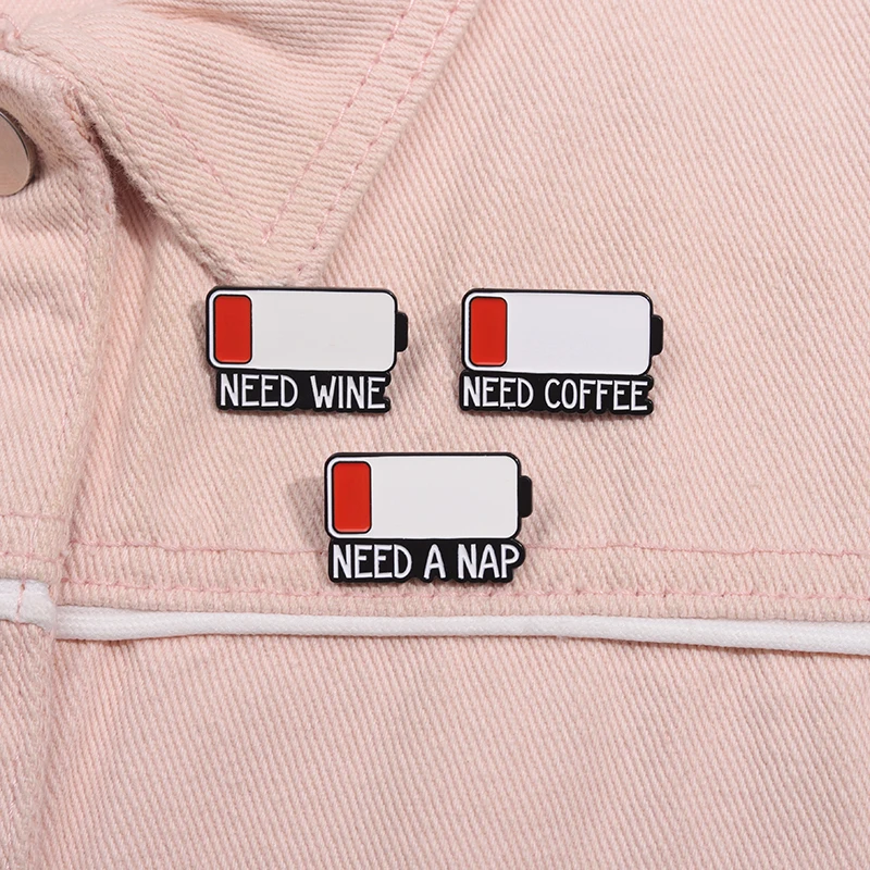 Brauchen Kaffee Emaille Pins benutzer definierte niedrige Batteries tand müssen Broschen Revers Abzeichen lustige Schmuck Geschenk für Freunde aufladen – Detail 6