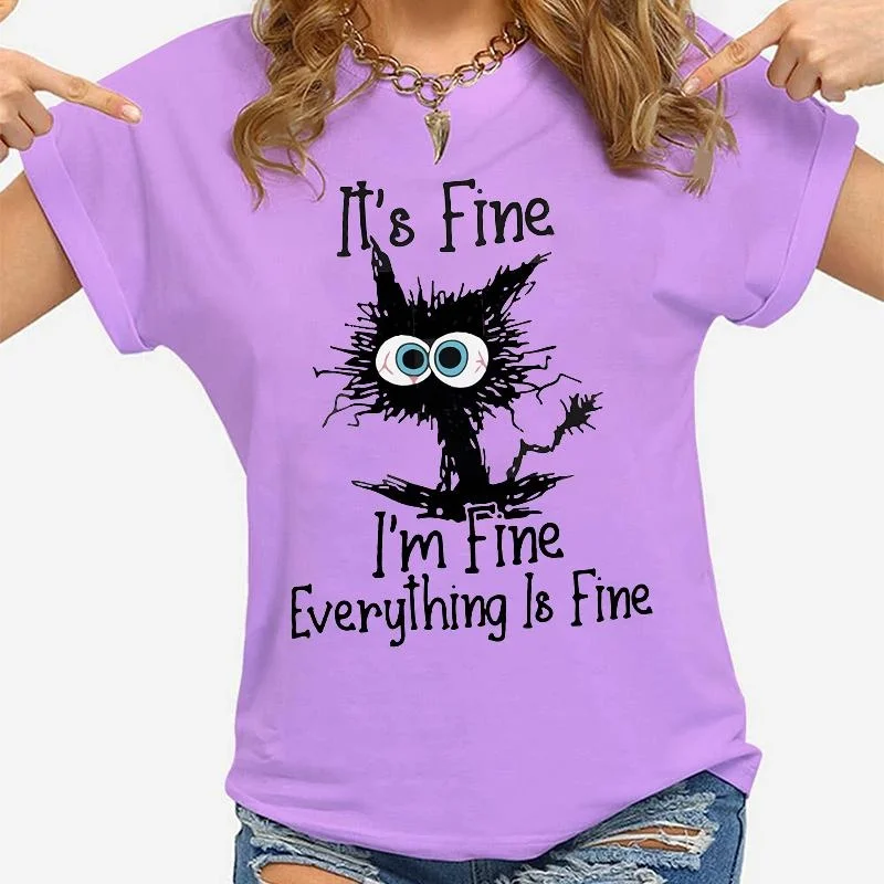 Women Clothes Cat It's Fine I'm Fine Everything Is Fine Print T-shirts Summer Casual Loose Personalized T-shirts 2