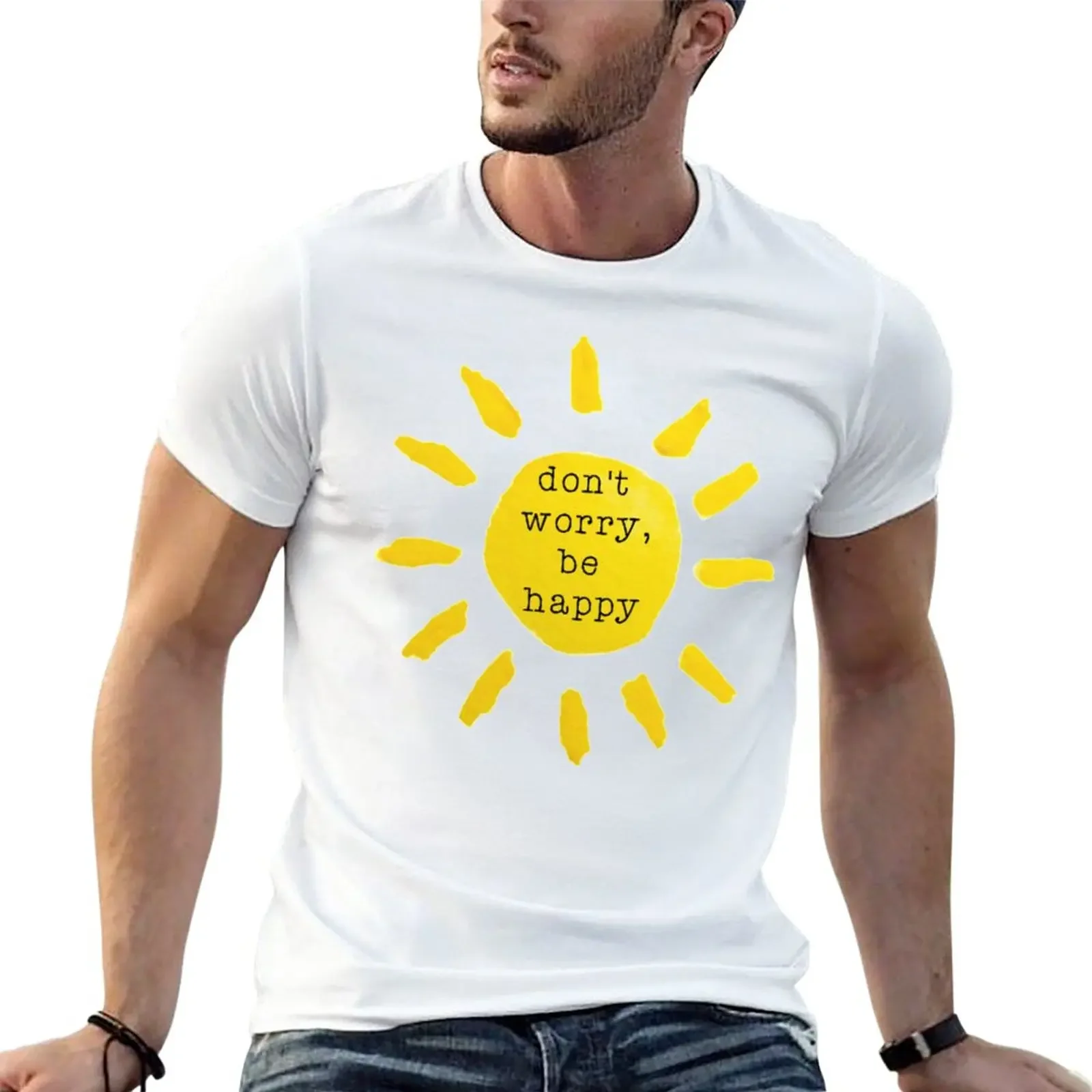 

Don't worry, be happy T-Shirt vintage clothes sublime funny t shirts for men