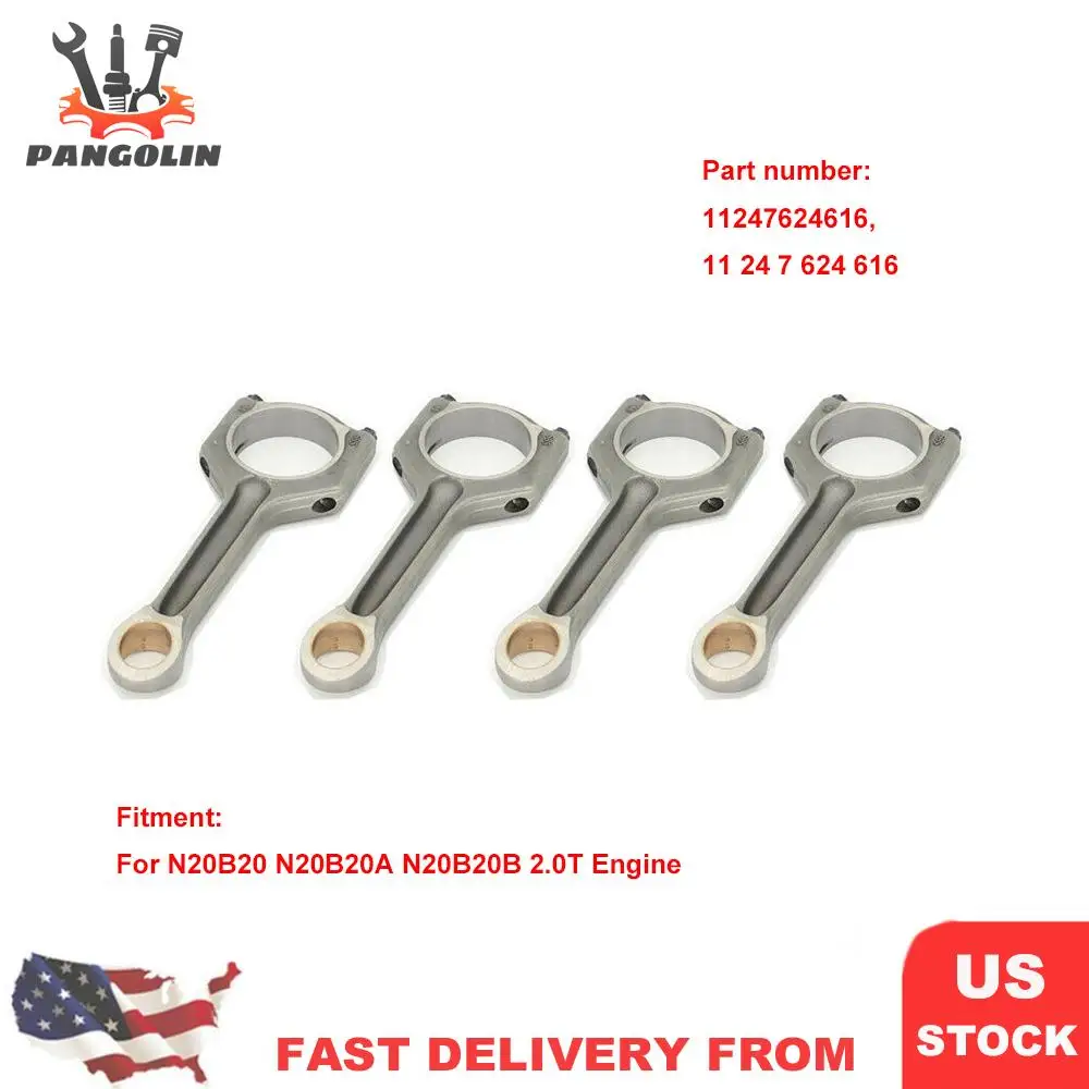 

4pcs Engine Connecting Rods 11247624616 for BMW Sedan F10 F25 F30 F31 X1 X3 X4 X5 4 328i 428i Drive N20B20 N20B20A N20B20B 2.0T