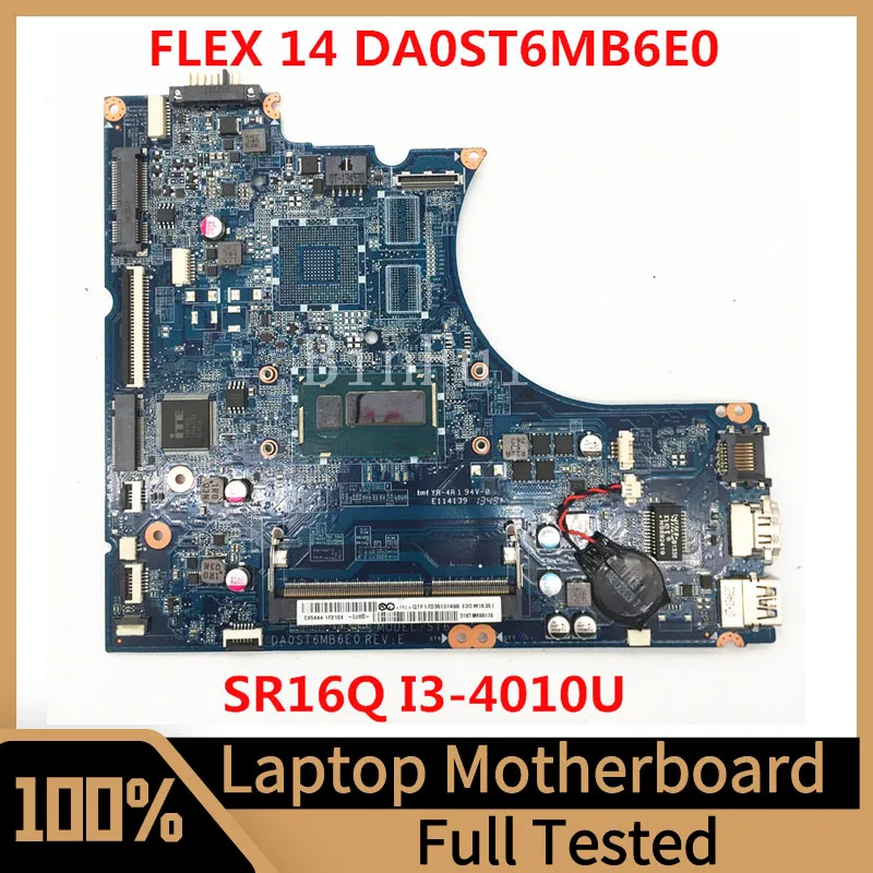 

DA0ST6MB6E0 Mainboard For LENOVO Flex 14 Laptop Motherboard With SR16Q I3-4010U CPU 100% Full Tested Working Good