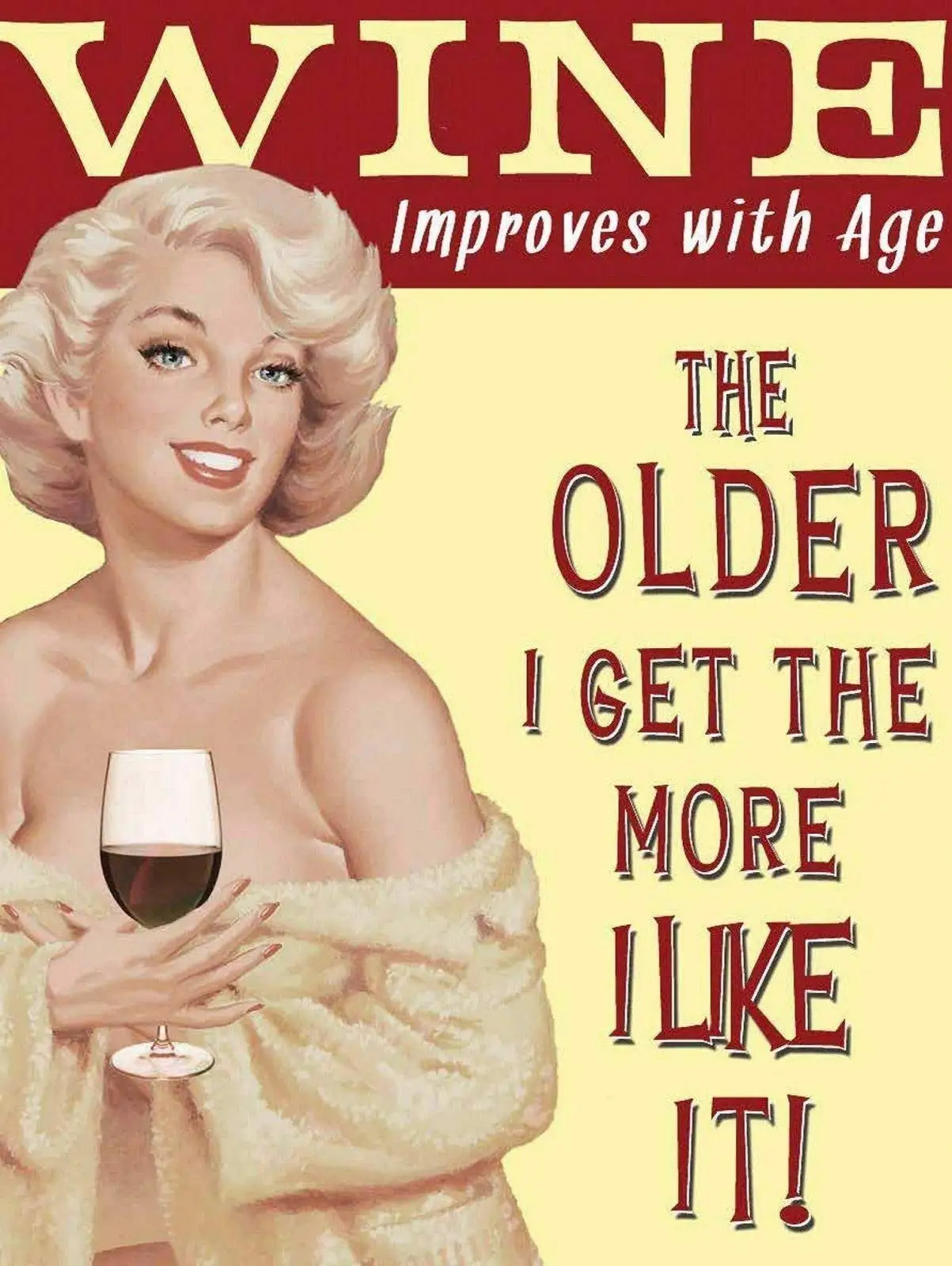 

Vintage Retro Metal Tin Sign More Wine Beauty Girl Wine Improves with Age Home Bar Kitchen Club Bedroom Wall Decor Signs 12X8Inc
