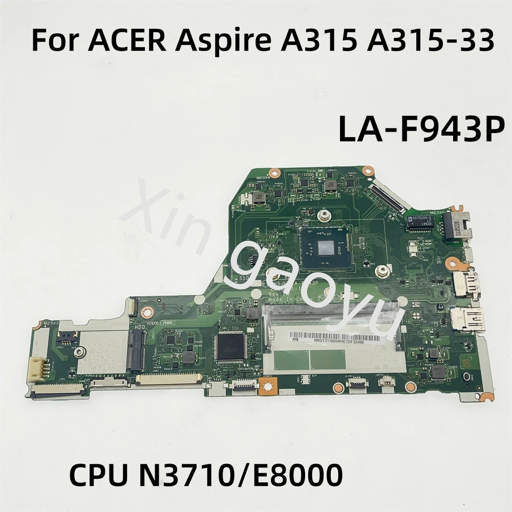 

DH5JL LA-F943P оригинальная материнская плата для ACER Aspire A315 A315-33 Laotop материнская плата NBGY311004 с процессором N3710 E8000 тест идеально