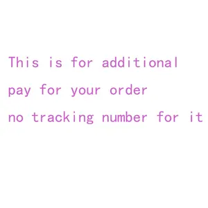 This Is For Additional Pay On Your Order No Tracking Number For It