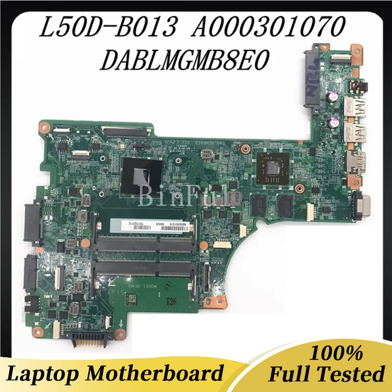 

DABLMGMB8E0 A000301070 Free Shipping High Quality Mainboard For Toshiba L50D-B013 Laptop Motherboard 100% Full Working Well
