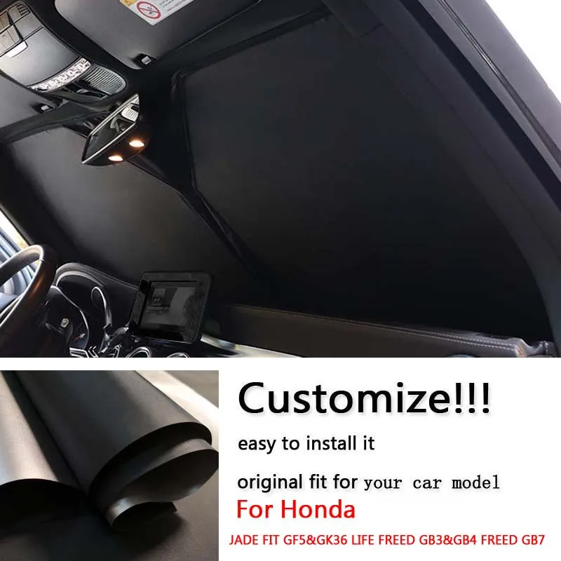 

Customize fit Auto Car front Window Interior Windshield Sunshade Cover for Honda JADE FIT GF5&GK36 LIFE FREED GB3&GB4 FREED GB7