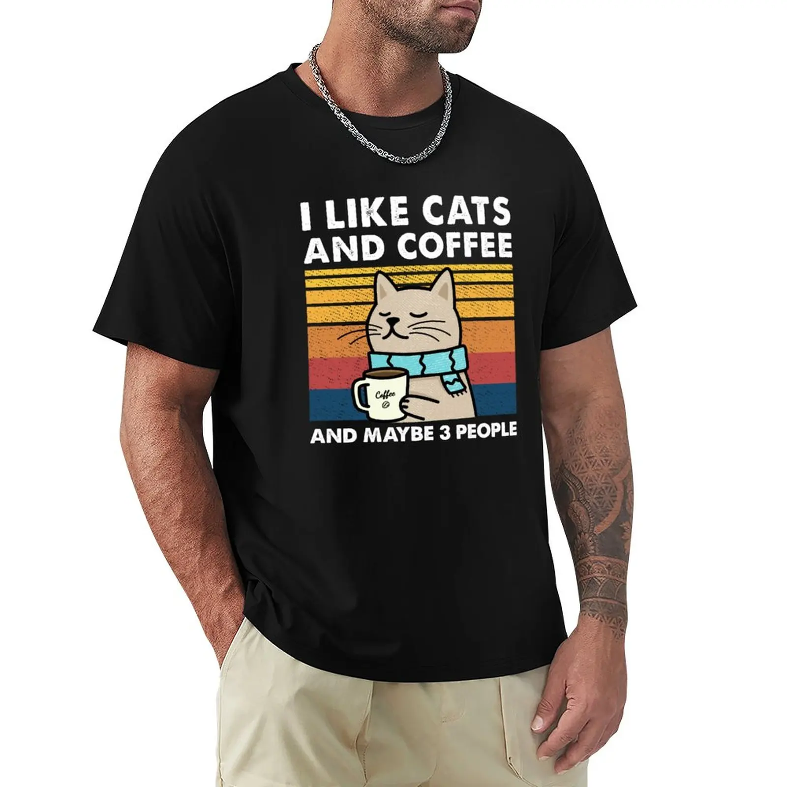 

I Like cats And Coffee And Maybe 3 People T-Shirt summer top vintage t shirt new edition t shirt t shirt men