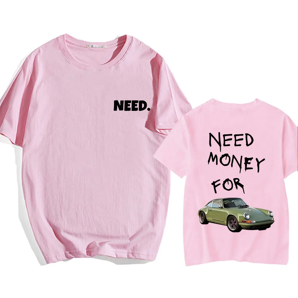 Need Money for Race Car T-shirt Manica corta Uomo/Donna T-shirt in cotone di alta qualità Comode magliette Estate O-Collo T-shirt maschile - immagine 4