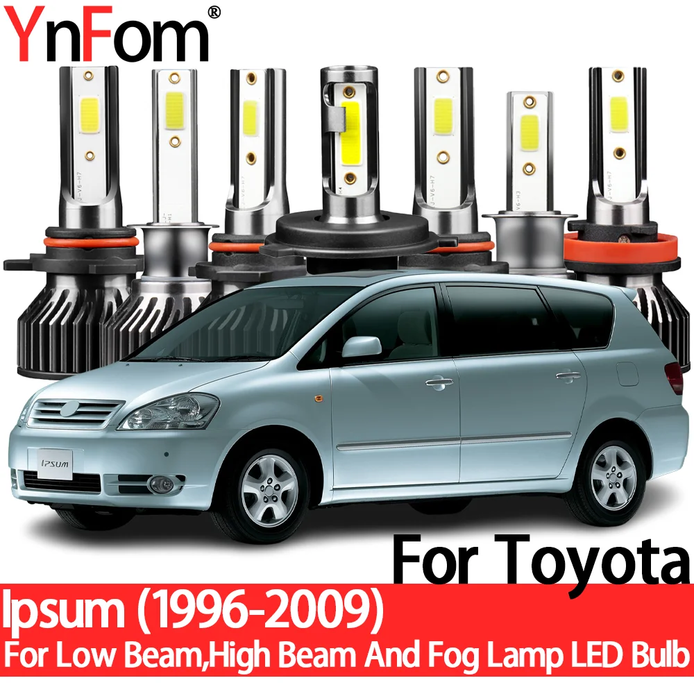 YnFom для Toyota Ipsum 1996-2009 специальный LED набор ламп для передних фар ближнего света, дальнего света, противотуманных фар, автомобильные аксессуары