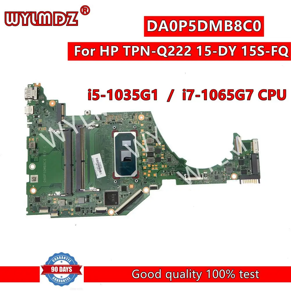 

DA0P5DMB8C0 With i5-1035G1/i7-1065G7 CPU Notebook Mainboard For HP TPN-Q222 15-DY 15S-FQ Laptop Motherboard Tested OK