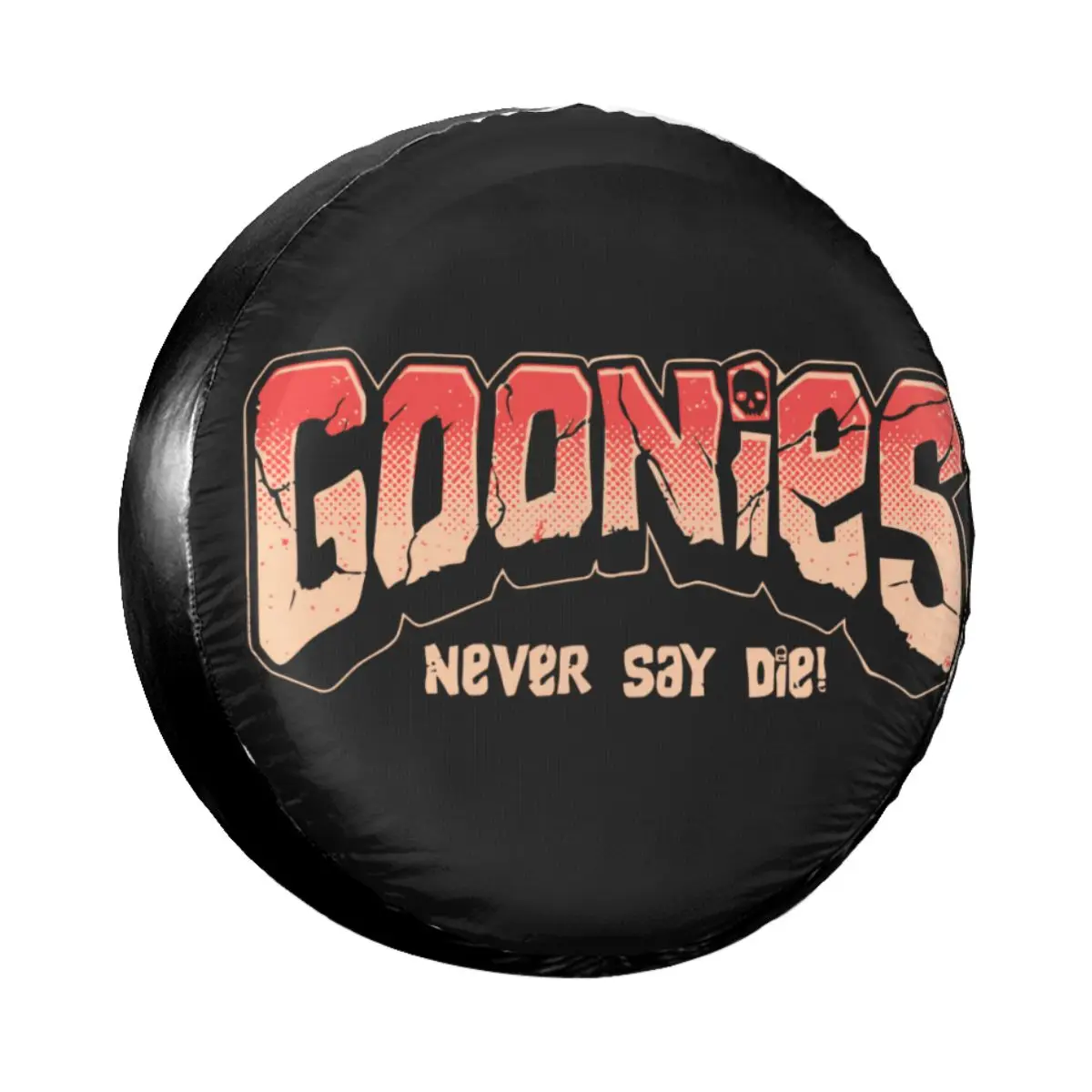 The Goonies Never Say Die Spare Tire Cover Case Bag Pouch Comedy Film Wheel Covers For Suzuki Mitsubish 14" 15" 16" 17" Inch