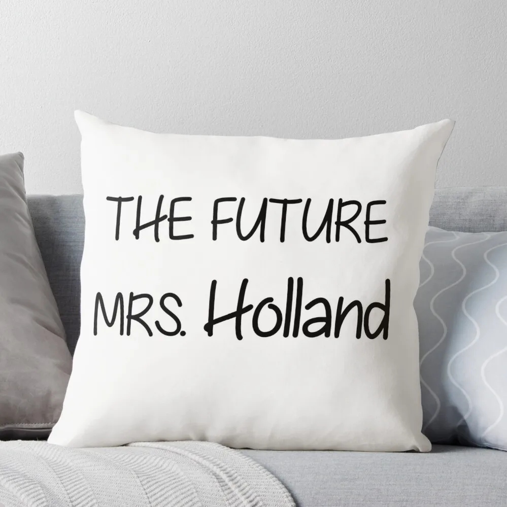 

the future mrs. holland Throw Pillow Sofas Covers Custom Cushion Photo