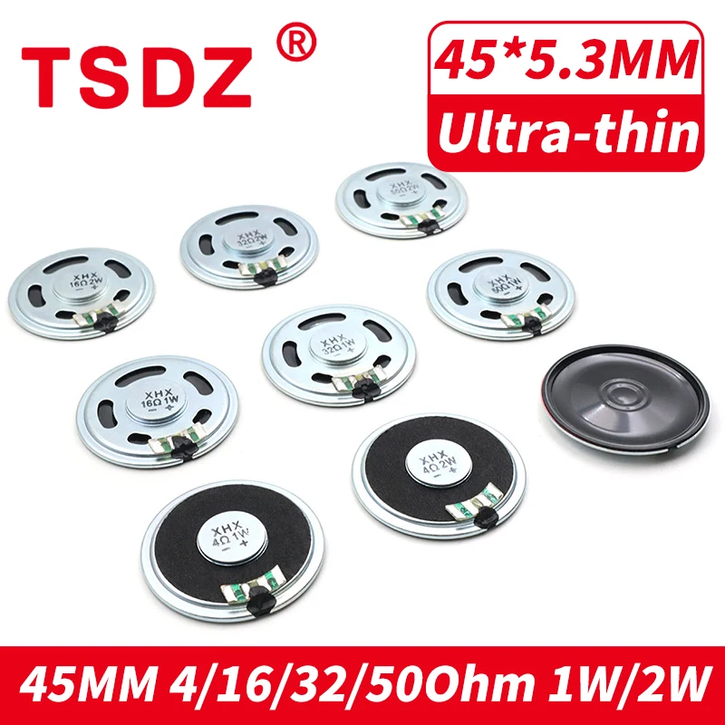 2PCS 45MM 4/16/32/50Ohm 1W 2W Speaker Ultra-thin Speaker