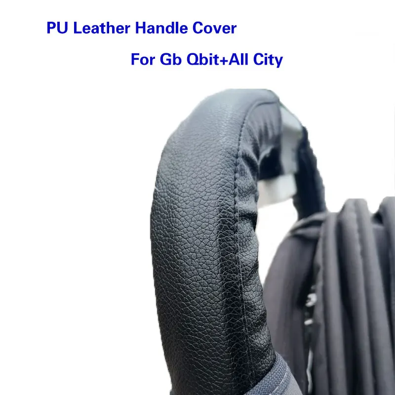 Stroller Handle Cover Fit For GB Qbit + All City Stroller Bar Sleeve Case Leather Armrest Protect Cover Stroller Accessories