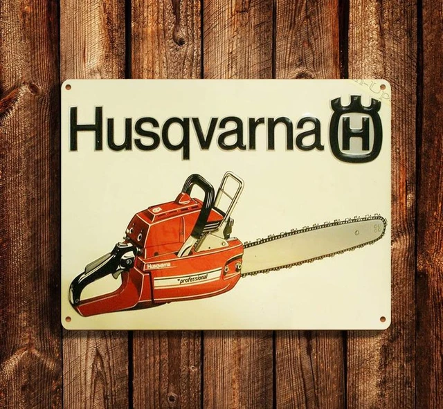 Tin Sign Husqvarna Chain Saws Vintage Rustic Decorative Metal Wall 12x18 Inch _ AliExpress Mobile