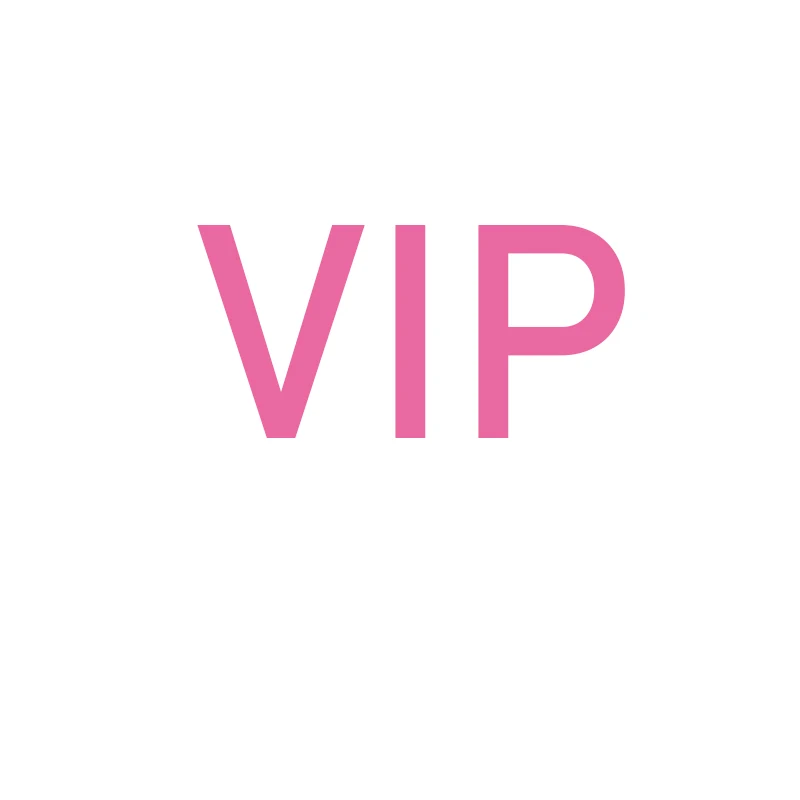 

VIP Customer exclusive customization