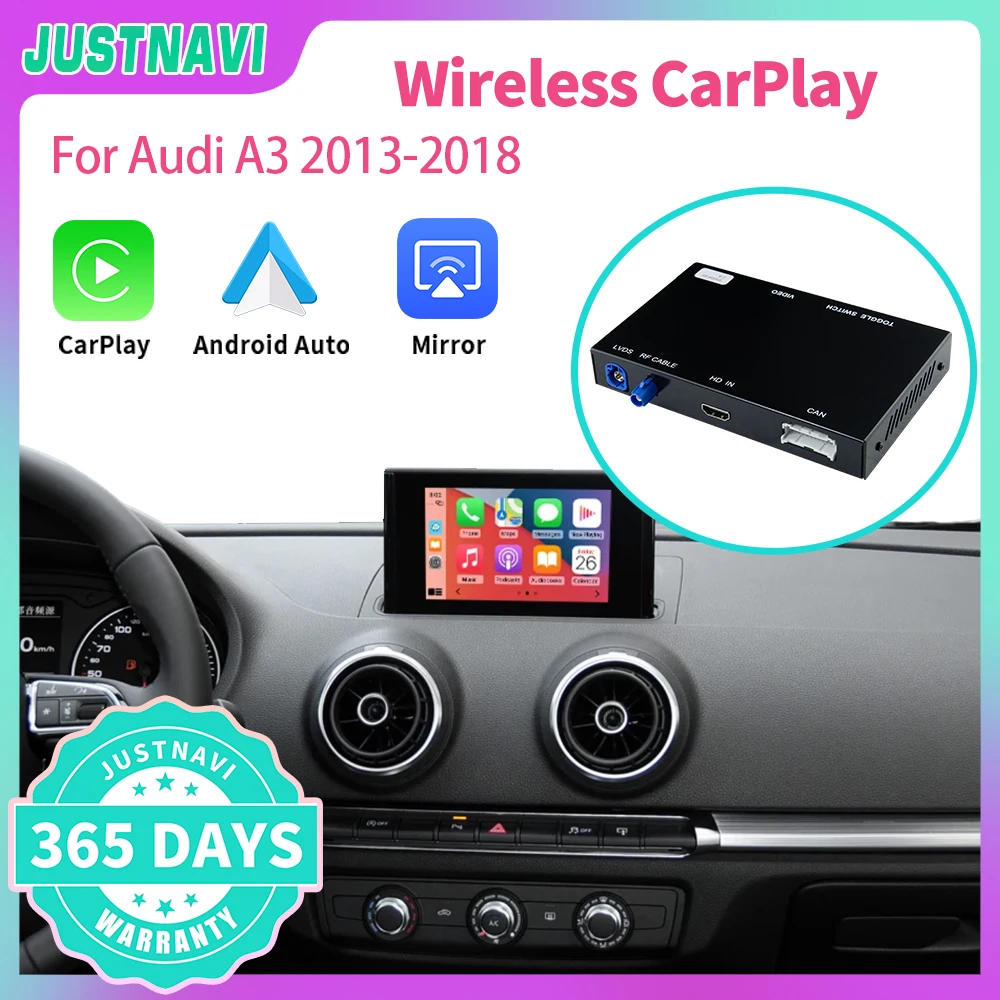 

JUSTNAVI Wireless CarPlay For Audi A3 2013-2018 With Android Auto Mirror Link AirPlay Car Play Functions