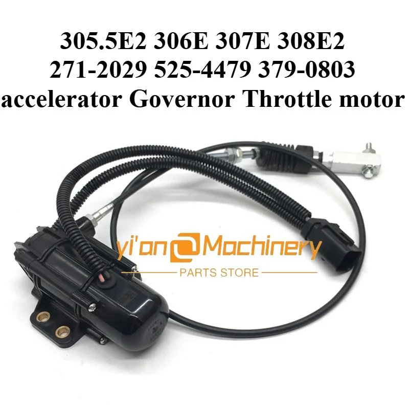 271-2029 525-4479 379-0803 accelerator Governor Throttle motor For Ca E305CCR 303CCR 305E2 306E 307E 305.5E2 digger