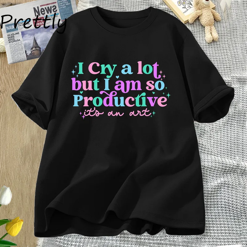 

I Cry A Lot But I Am So Productive TS t-Shirt TTPD letter printed tshirt mental health Mothers Day Gift clothes Flower Mom Tee