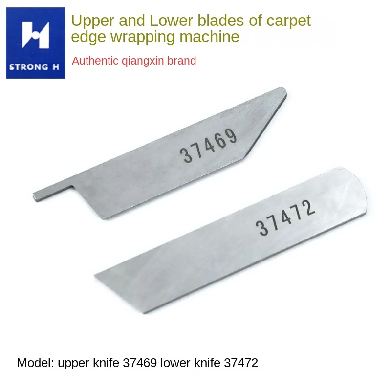 

Genuine Goods Qiangxin Carpet Covering Machine Upper and Lower Blade 37469 Top Knife 37472 Lower Knife Shoe Machinery Blanket Ma