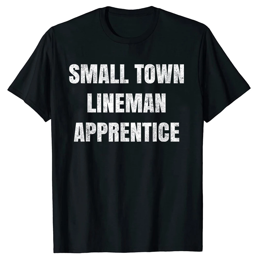 Small Town Lineman Apprentice Electrical Trade Pride T-Shirts Herren Print T-Shirt Loose Oversized Streetwear Hip Hop Unisex T-Shirt