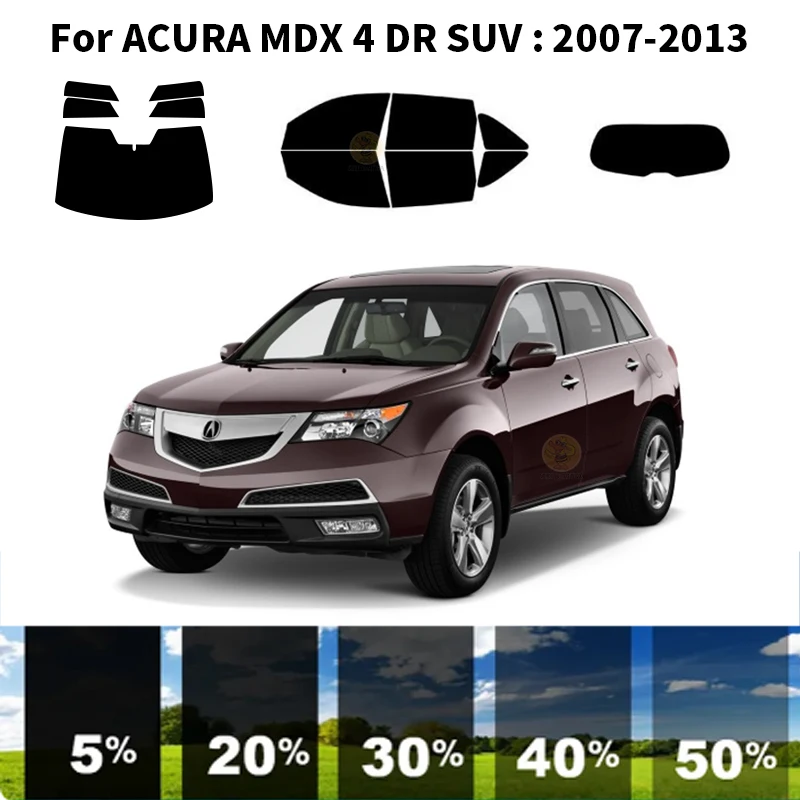 

Precut nanoceramics car UV Window Tint Kit Automotive Window Film For ACURA MDX 4 DR SUV 2007-2013