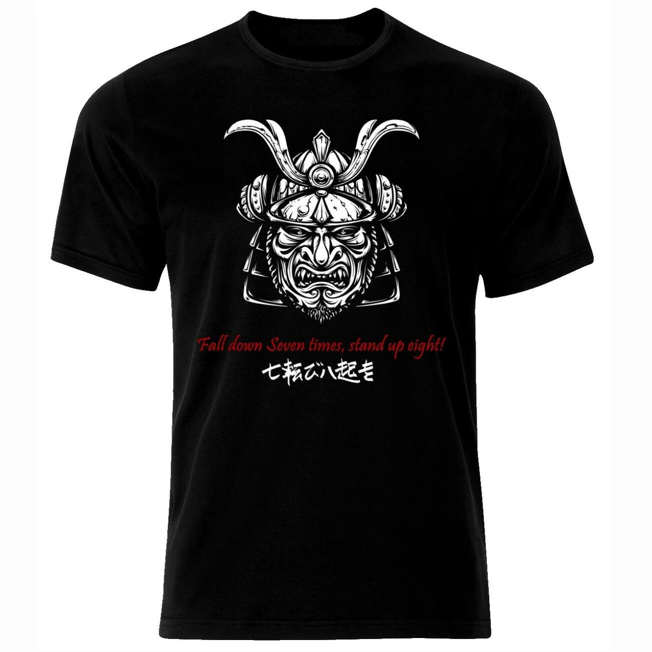 

Fall Down Seven Times, Stand Up Eight. Japan Samurai Mask T Shirt. Short Sleeve 100% Cotton Casual T-shirts Loose Top Size S-3XL