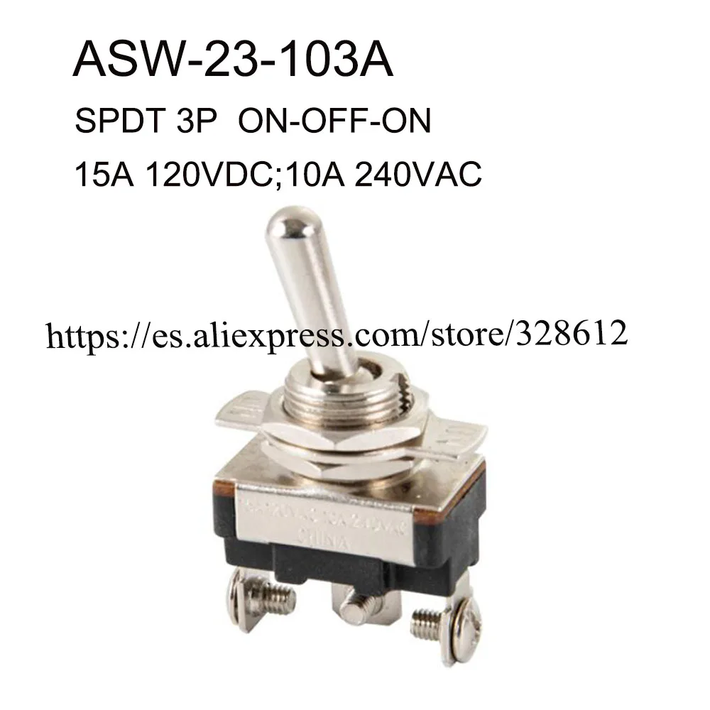 

100PCS ASW-23-103A 15A 120VDC 10A 240VAC SPDT 3P ON-OFF-ON auto Rocker Switch Automobile switches Auto Power supply Switch