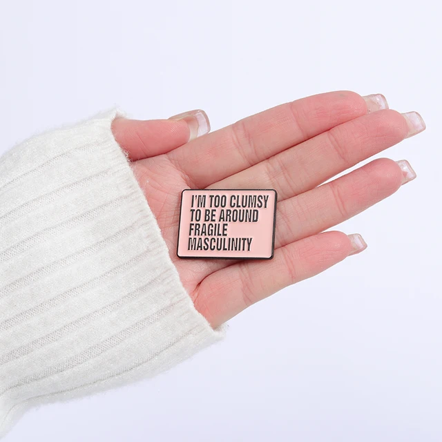i’m Too Clumsy Enamel Pins Brooches Lapel Badge 3