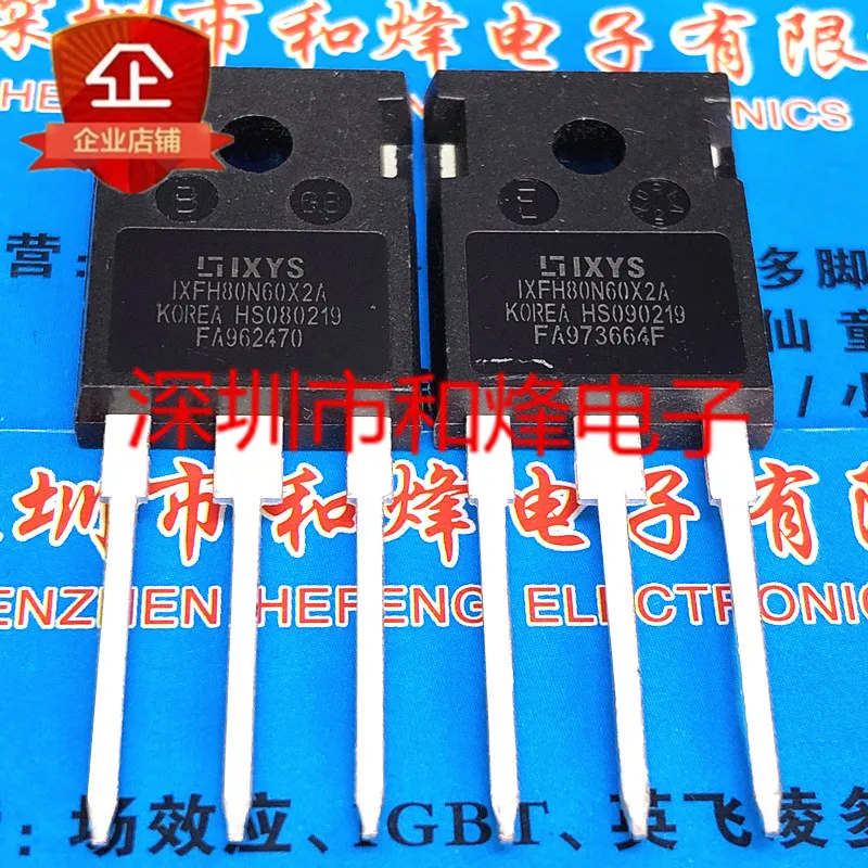

5 шт.-10 шт., IXFH80N60X2A TO-247, 600 В, 80 А