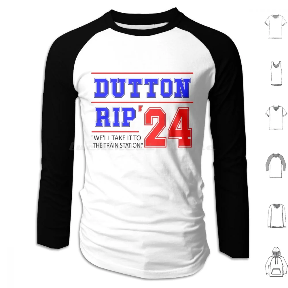 

Dutton Rip 2024-We Will Take It To The Train Station Hoodies Long Sleeve Well Take It To The Train Station