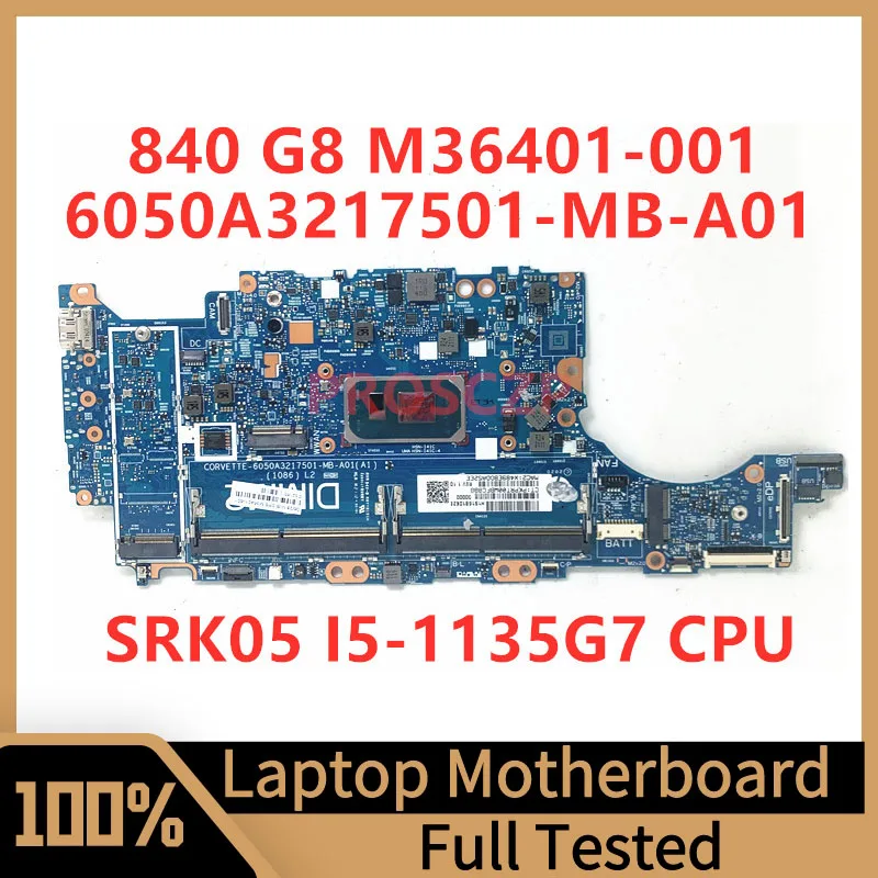 

M36401-001 M36401-501 M36401-601 For HP 840 G8 Laptop Motherboard 6050A3217501-MB-A01(A1) With SRK05 I5-1135G7 CPU 100%Tested OK