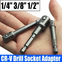 1PCS CR-V Drill Socket Adapter 1/4" Hex Shank To 1/4" 3/8" 1/2" Square Head Connecting Rod Extension Drill Bit Bar Power Tool 1