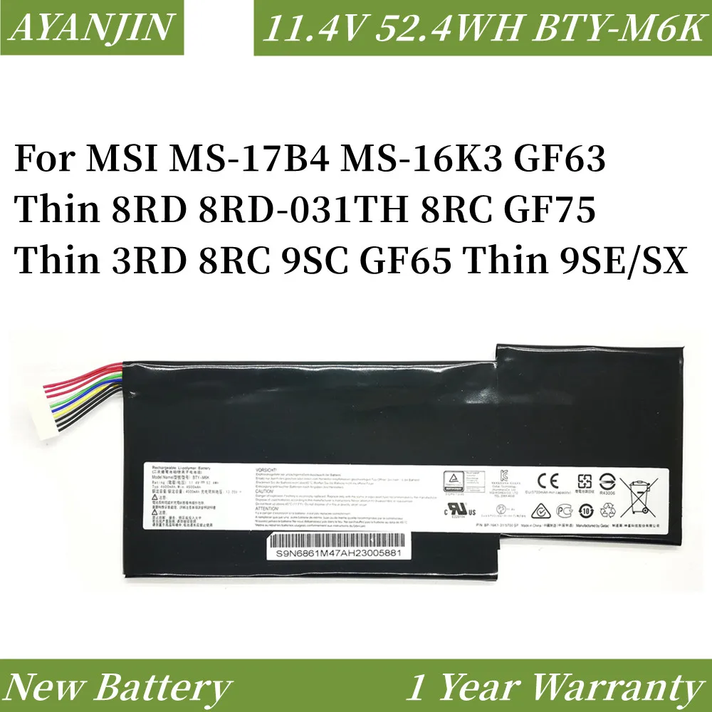 

11.4V 52.4WH BTY-M6K Laptop Battery for MSI MS-17B4 MS-16K3 GF63 Thin 8RD 8RD-031TH 8RC GF75 Thin 3RD 8RC 9SC GF65 Thin 9SE/SX