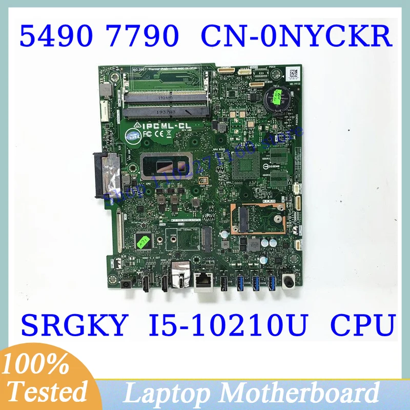 

CN-0NYCKR 0NYCKR NYCKR For DELL 5490 7790 With SRGKY I5-10210U CPU Mainboard Laptop Motherboard 100% Full Tested Working Well