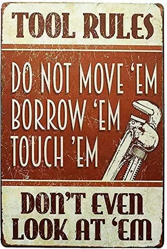 

Tool Rules Do Not Move E'm Vintage Retro Aluminum Plaque Wall Signs Decor for Home Man Cave Pub Club Bar, 12 x 18 Inches