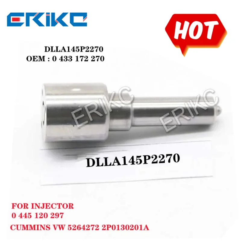 

ERIKC DLLA145P2270 CRail Injector Nozzle DLLA 145 P 2270 OEM 0 433 172 270 FOR CUMMINS VW 5264272 2P0130201A 0445120297