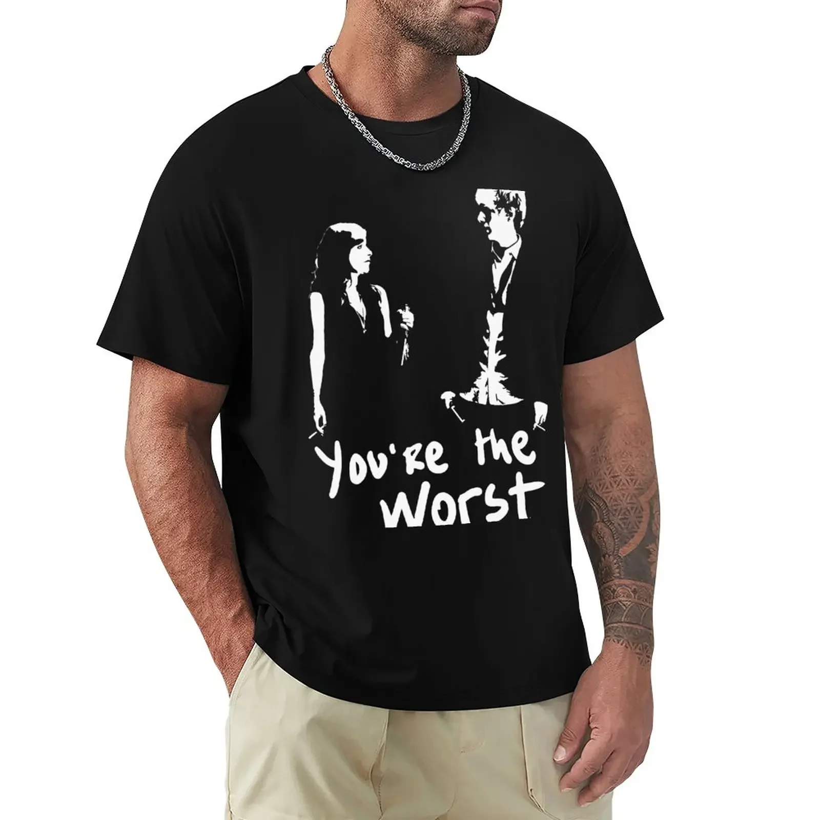 

You're the Worst T-Shirt shirts graphic tees boys whites men clothings
