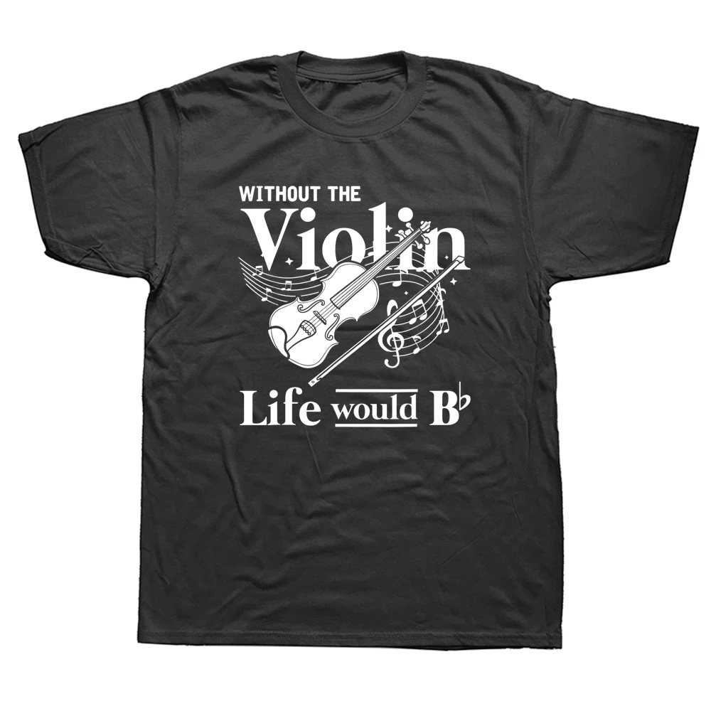 Funny Violin Instrument T Shirts Graphic Cotton Streetwear Short Sleeve